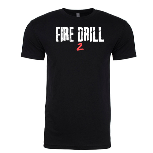 Fire Drill 2 T-Shirt